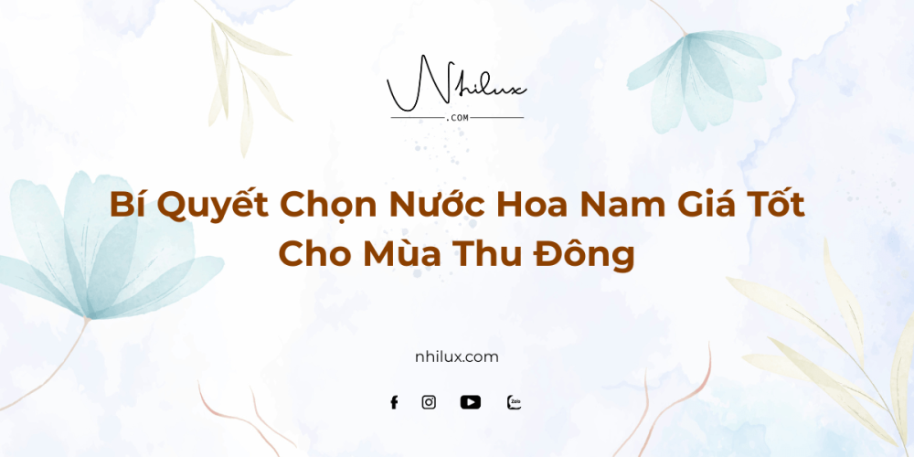 bi-quyet-chon-nuoc-hoa-nam-gia-tot-cho-mua-thu-dong