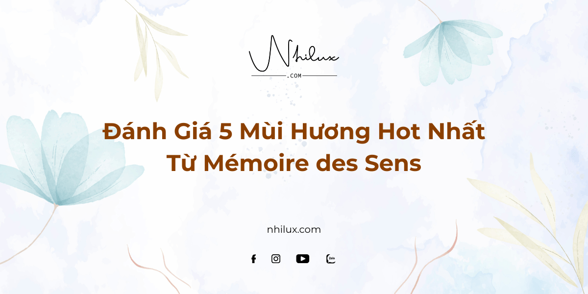 danh-gia-5-mui-huong-hot-nhat-tu-memoire-des-sens