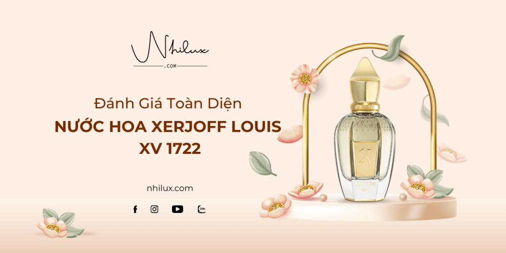 danh-gia-toan-dien-nuoc-hoa-xerjoff-louis-xv-1722