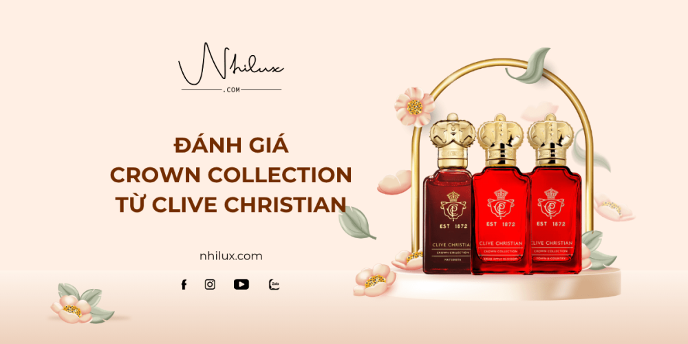 danh-gia-crown-collection-tu-clive-christian