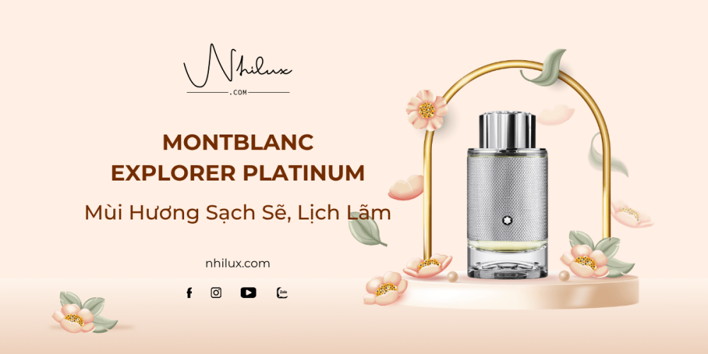 montblanc-explorer-platinum-mui-huong-sach-se-lich-lam
