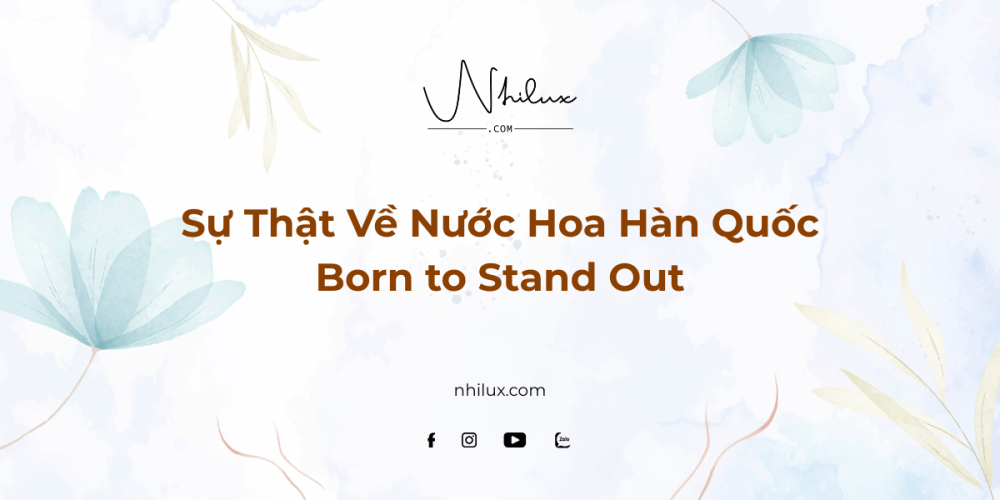 su-that-ve-nuoc-hoa-han-quoc-born-to-stand-out